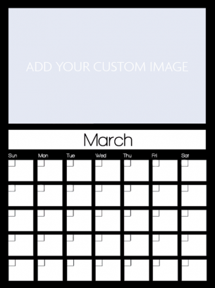 Newly Personalized March Custom Calendar - Ready to make you own