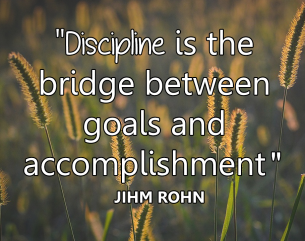 Jihm Rohn Motivational Quotes - Discipline is the bridge between goals and accomplishment