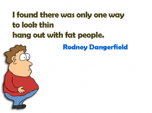 Funny Quotes Rodney Dangerfield