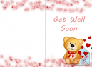 Printable Teddy Bear and Hearts Get Well Soon theme greeting card