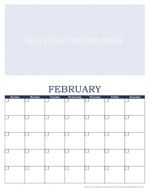 Personalized February Customize This Printable - Free Custom Calendar -  Add your Own Design