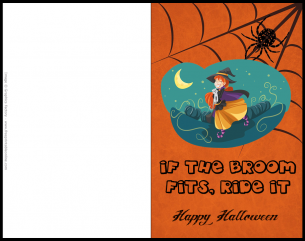  Ride It Halloween Card - The card reads: “If the broom fits, ride it!” Happy Halloween