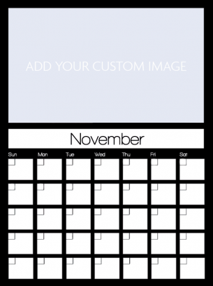 Newly Personalized November Custom Calendar - Get ready to make your own calendar
