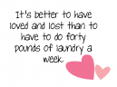 Quotes about Love Laundry